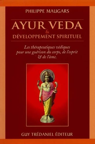 Couverture du livre Ayurveda et Développement spirituel, écrit par Philippe Maugars